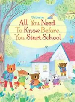 All You Need to Know Before You Start School