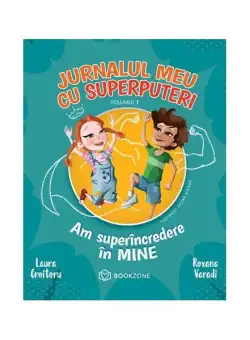 Am superîncredere în mine (Vol. 1) - Paperback brosat - Laura Croitoru, Roxana Varadi - Bookzone