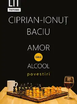 Amor fara alcool | Ciprian-Ionut Baciu