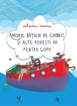 Amorul batului de chibrit si alte povesti vii pentru copii - Adrian Voicu