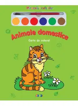 Animale domestice - Miracolul culorilor - Carte de colorat