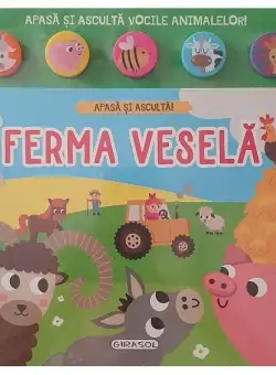 Apasă și ascultă! Ferma veselă - Hardcover - *** - Girasol