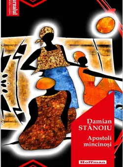 Apostoli mincinosi | Damian Stanoiu