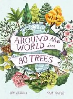 Around the World in 80 Trees
