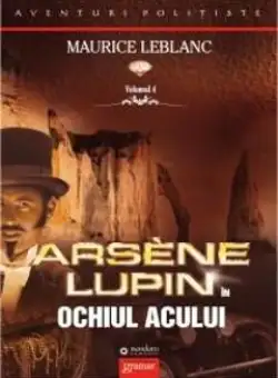 Arsene Lupin in Ochiul Acului - Maurice Leblanc