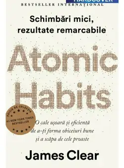 Atomic Habits. Editie cartonata de colectie