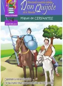 Aventurile iscusitului hidalgo Don Quijote de la Mancha - Miguel de Cervantes