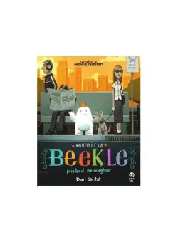 Aventurile lui Beekle, prietenul neimaginar - Paperback brosat - Dan Santat - Pandora M
