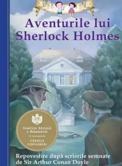 Aventurile lui Sherlock Holmes. Repovestire dupa Sir Arthur Conan Doyle | Chris Sasaki