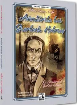 Aventurile lui Sherlock Holmes/ The Adventures of Sherlock Holmes | Arthur Conan Doyle