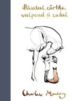 Băiatul, cârtița, vulpoiul și calul - Hardcover - Charlie Mackesy - Grafic Art