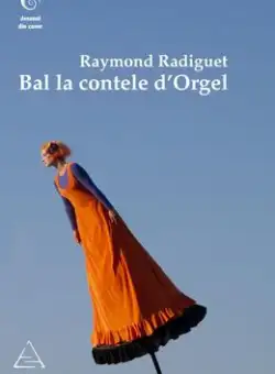 Bal la contele d’Orgel | Raymond Radiguet