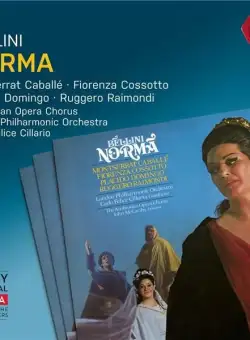 Bellini: Norma | Vincenzo Bellini, Placido Domingo, Montserrat Caballe, Carlo Felice Cillario, Fiorenza Cossotto