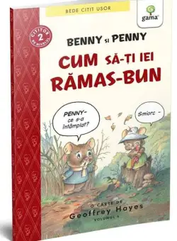 Benny și Penny: Cum să-ți iei rămas bun (volumul 6) - Paperback brosat - Geoffrey Hayes - Gama