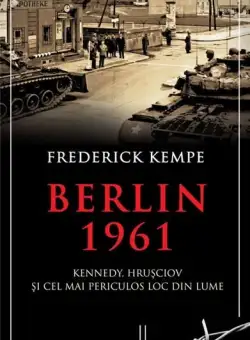 Berlin 1961 | Frederick Kempe