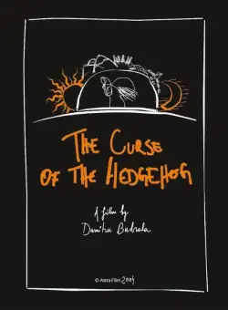 Blestemul ariciului / The curse of the hedgehog | Dumitru Budrala