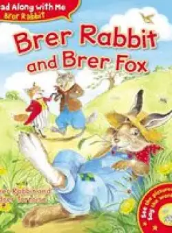Brer Rabbit and Brer Fox