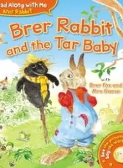 Brer Rabbit and the Tar Baby