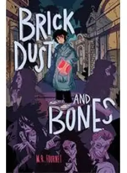 Brick Dust and Bones
