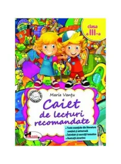 Caiet de lecturi recomandate Clasa a III-a - Paperback - Maria Vanțu - Aramis