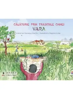 Călătorie prin tradițiile Chinei. Vara - Hardcover - Gao Chunxiang, Shao Min - Corint Junior