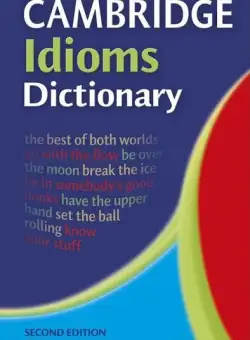 Cambridge Idioms Dictionary - Paperback brosat - Cambridge