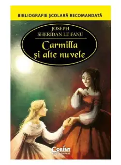 Carmilla și alte nuvele - Paperback brosat - Joseph Thomas Sheridan Le Fanu - Corint