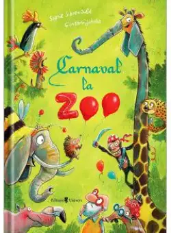 Carnaval la Zoo - Sophie Schoenwald, Gunther Jakobs