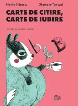 Carte de citire, carte de iubire - Hardcover - Gheorghe Tomozei, Nichita Stănescu - Vlad și Cartea cu Genius