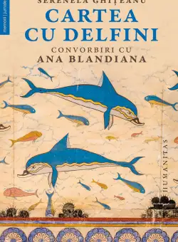 Cartea cu delfini | Serenela Ghiteanu