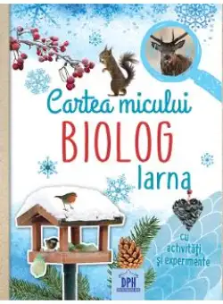 Cartea micului biolog: Iarna - Eva Eich