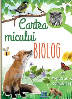 Cartea micului biolog - Paperback brosat - Anita van Saan - Didactica Publishing House