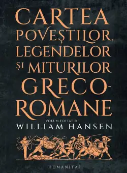 Cartea povestilor, legendelor si miturilor greco-romane