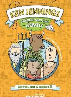 Cartile micului geniu. Mitologia greaca - Ken Jennings