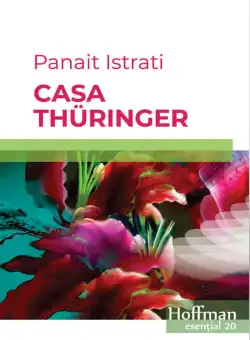 Casa Thuringer | Panait Istrati