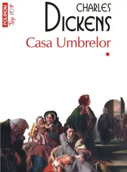 Casa Umbrelor (vol. I+II) | Charles Dickens