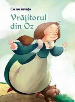 Ce ne învață Vrăjitorul din Oz - Paperback brosat - For You