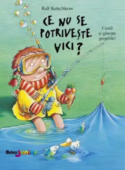 Ce nu se potrivește aici? - Paperback - Ralf Butschkow - Meteor Press