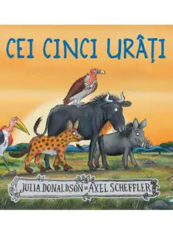 Cei cinci urâți - Paperback brosat - Julia Donaldson - Litera mică
