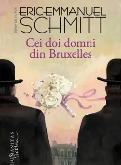 Cei doi domni din Bruxelles | Eric-Emmanuel Schmitt