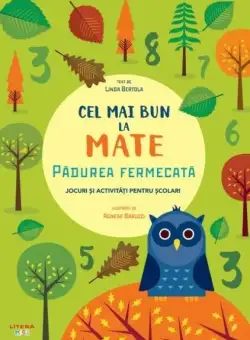 Cel mai bun la mate. Pădurea fermecată - Paperback brosat - Linda Bertola - Litera mică