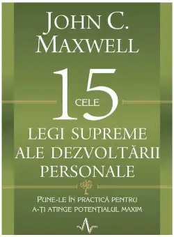 Cele 15 legi supreme ale dezvoltării personale