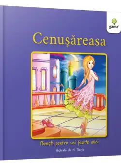 Cenușăreasa - Hardcover - Nicolae Tonița - Gama