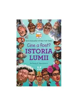 Cine a fost? Istoria lumii - Paperback brosat - Pandora M