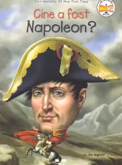 Cine a fost Napoleon? - Jim Gigliotti
