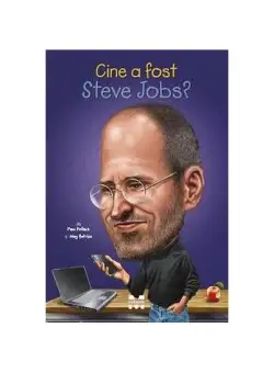 Cine a fost Steve Jobs? - Paperback brosat - Meg Belviso, Pamela Pollack - Pandora M