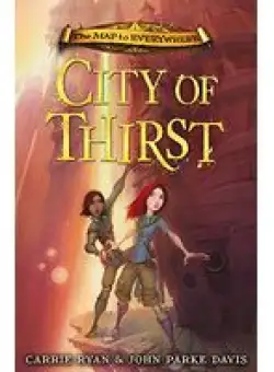 City of Thirst (Map to Everywhere Book 2)
