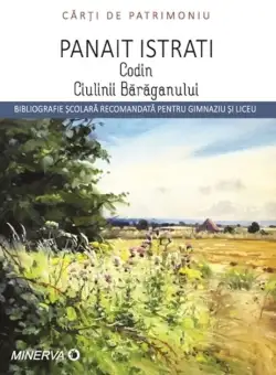 Codin. Ciulinii Baraganului | Panait Istrati