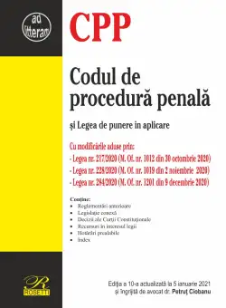 Codul de procedura penala si Legea de punere in aplicare | Petrut Ciobanu