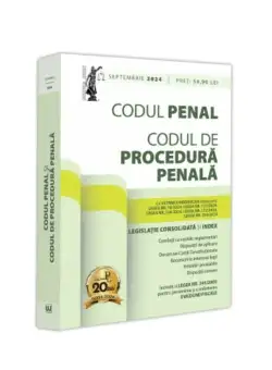 Codul penal și Codul de procedura penala: septembrie 2024